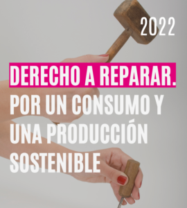 Derecho A Reparar Por Un Consumo Y Una Producci N Sostenible Cecu