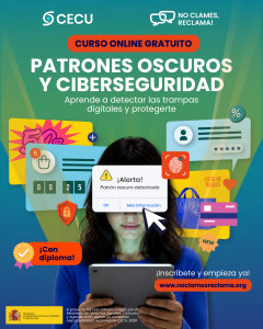 CURSO ONLINE GRATUITO Patrones oscuros y ciberseguridad. Aprende a detectar las trampas digitales y protegerte